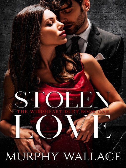 Title details for Stolen Love by Murphy Wallace - Available